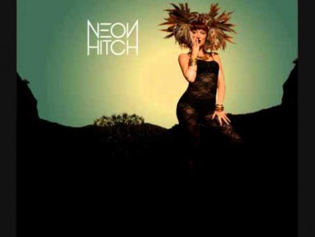 Neon Hitch "Silly Girl" Remix 